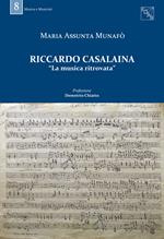 Riccardo Casalaina. «La musica ritrovata»