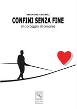 Confini senza fine. Il coraggio di amare