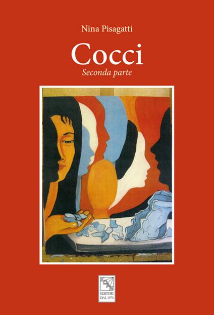 Cocci. Seconda parte - Nina Pisagatti - copertina