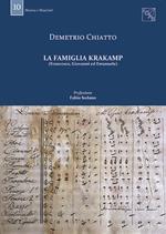 La Famiglia Krakamp (Francesco, Giovanni ed Emanuele)