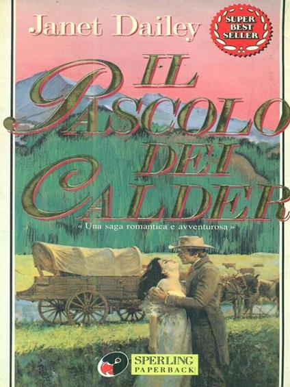 Il pascolo dei Calder - Janet Dailey - copertina
