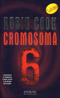 Cromosoma 6 - Robin Cook - copertina