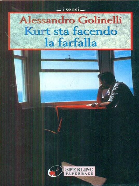 Kurt sta facendo la farfalla - Alessandro Golinelli - copertina