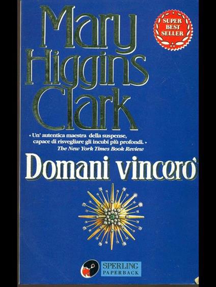 Domani vincerò - Mary Higgins Clark - copertina