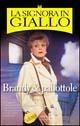 Brandy & pallottole. La signora in giallo - Jessica Fletcher,Donald Bain - copertina