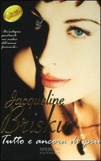 Tutto e ancora di più - Jacqueline Briskin - copertina