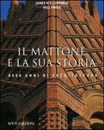 Il mattone e la sua storia. 8000 anni di Architettura