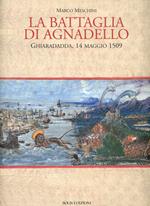 La battaglia di Agnadello. Ghiaradadda, 14 maggio 1509