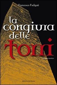 La congiura delle torri - Francesco Fadigati - copertina