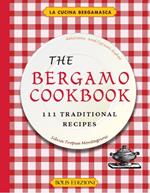 The Bergamo cookbook. 111 traditional recipes