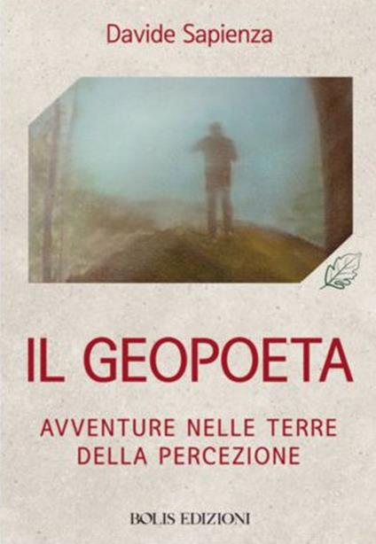 Il geopoeta. Avventure nelle terre della percezione - Davide Sapienza - ebook