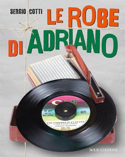 Le robe di Adriano - Sergio Cotti - copertina