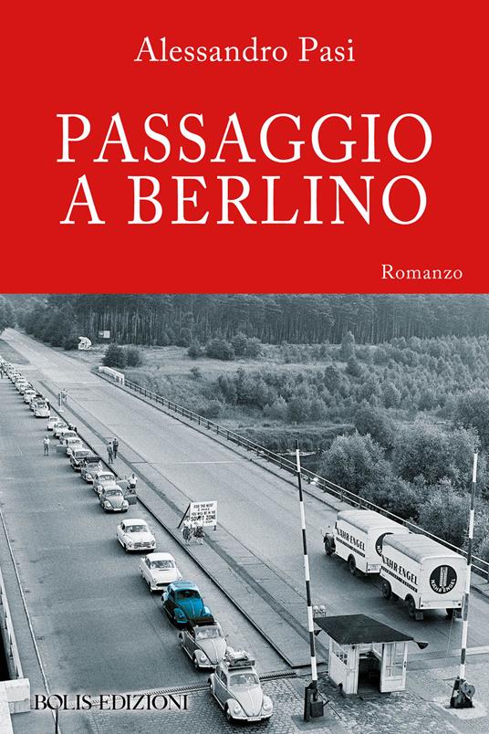 Passaggio a Berlino - Alessandro Pasi - ebook