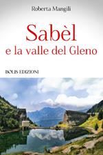 Sabèl e la valle del Gleno
