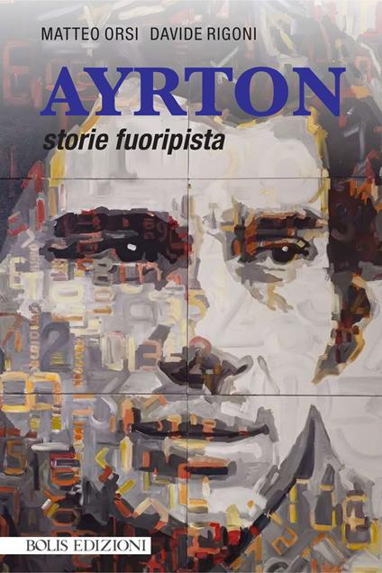 Ayrton. Storie fuoripista - Davide Rigoni,Matteo Orsi - copertina