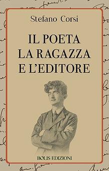 Il poeta la ragazza e l'editore - Stefano Corsi - copertina