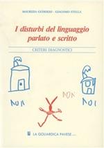 I disturbi del linguaggio parlato e scritto. Criteri diagnostici