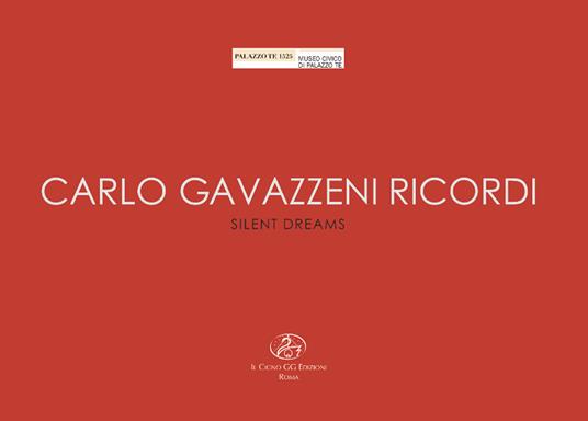 Carlo Gavazzeni Ricordi. Silent dreams - copertina