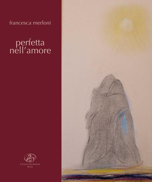 Perfetta nell'amore - Francesca Merloni - copertina