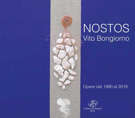 Nostos. Vito Bongiorno. Opere dal 1990 al 2019 - copertina