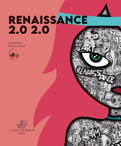 Renaissance 2.0 2.0. Ediz. illustrata - copertina