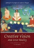 Creative Vision and Inner Reality - Jamgon Kongtrul - cover