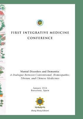 First Integrative Medicine Conference - Choegyal Namkhai Norbu,Phuntsog Wangmo - cover
