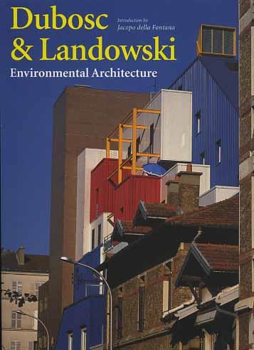 Dubosc & Landowski. Environmental architecture - copertina