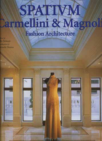 Spatium. Carmellini & Magnoli fashion architecture - Carmelo Strano - copertina