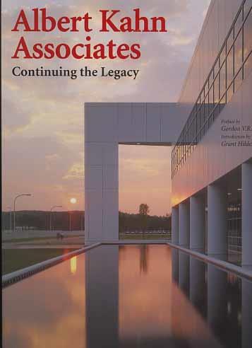 Albert Kahn Associates. Continuing the legacy - Grant Hildebrand - copertina