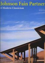 Johnson Fain Partners. A modern classicism