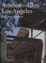 Anshen + Allen, Los Angeles. Place and coherence