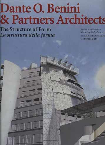 Dante O. Benini & Partners. The structure of form - Maurizio Vitta,Gabriele Del Mese - copertina