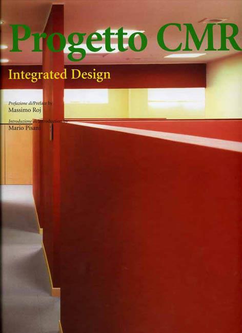 Progetto CMR integrated design - Massimo Roj,Mario Pisani - copertina