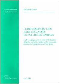 Le defenseur du lien dans les causes de nullité de mariage - Philippe Hallein - copertina
