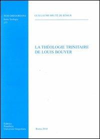 La theologie trinitaire de Louis Bouyer - Guillaume Bruté de Rémur - copertina