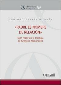 Padre es nombre de relación - Domingo Garcia Guillén - copertina