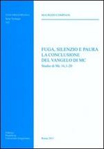 Fuga, silenzio e paura. La conclusione del Vangelo di Mc. Studio di Mc 16, 1-20