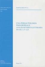 Una periautologia paradossale. Analisi retorico-letteraria di Gal 1,13-2,21