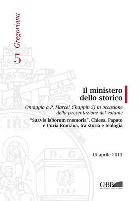 Il ministero dello storico. Ediz. italiana e inglese - Roland Meynet - copertina