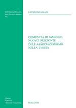 Comunità di famiglie: nuovo orizzonte dell'associazionismo nella Chiesa