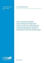 L'ira di Dio secondo San Tommaso d'Aquino e Hans Urs Von Balthasar e nell'esperienza mistica di Santa Faustina Kowalska