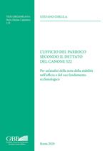 L'Ufficio del parroco secondo il dettato del canone 522. Per un analisi della nota della stabilità nell'ufficio e del suo fondamento ecclesiologico