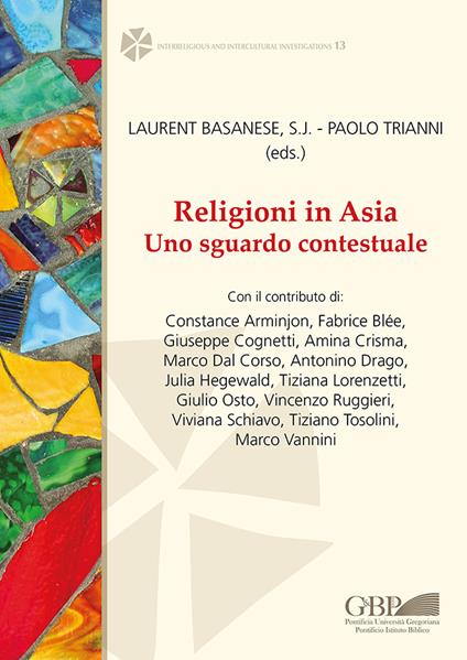 Religioni in Asia. Uno sguardo contestuale. Ediz. inglese, francese e italiana - copertina