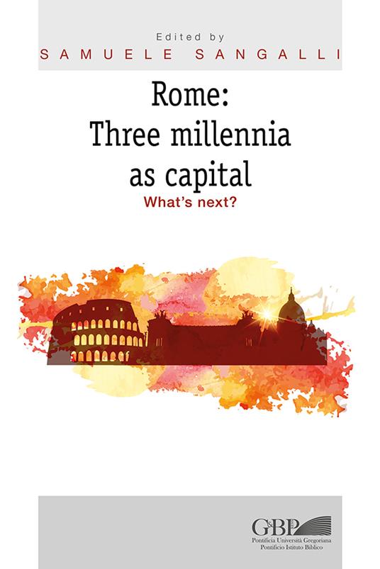 Rome: three millennia as capital. What's next? - copertina