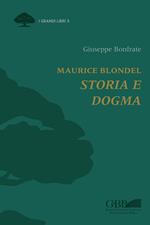 Maurice Blondel. Storia e dogma