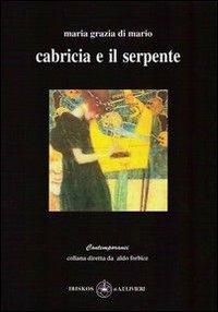 Cabricia e il serpente. Con CD Audio - M. Grazia Di Mario - copertina