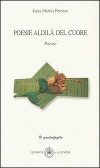 Poesie aldilà del cuore - Marius Petrisor Jurea - copertina