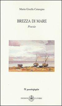 Brezza di mare - Maria Gisella Catuogno - copertina