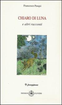Chiaro di luna - Francesco Pasqui - copertina